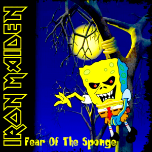 Alternative view of Iron Maiden Fear of the Sponge